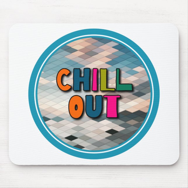 Chill out mouse mat (Front)