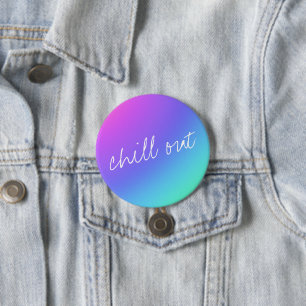 Chill Out Pin-On Button