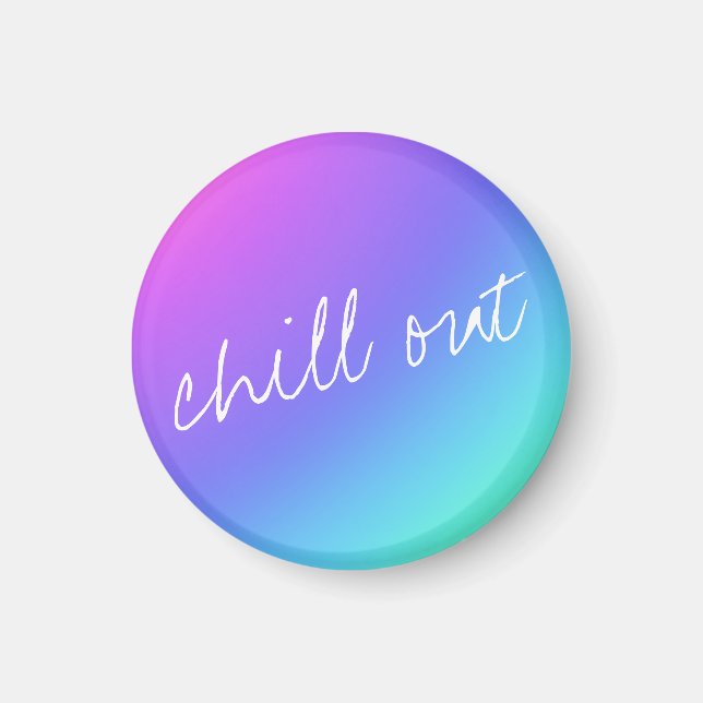 Chill Out Rainbow Magnet (Front)