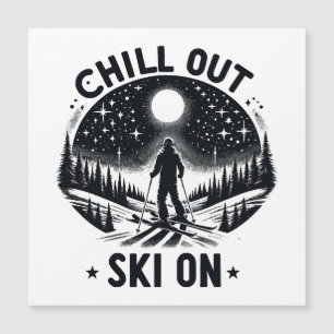 Chill out Ski on