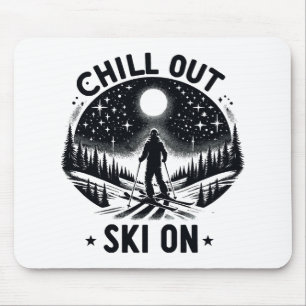 Chill out Ski on Mouse Mat