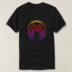 Chill Out T-Shirt