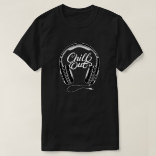 Chill Out T-Shirt
