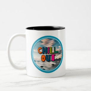 Chill out Two-Tone coffee mug