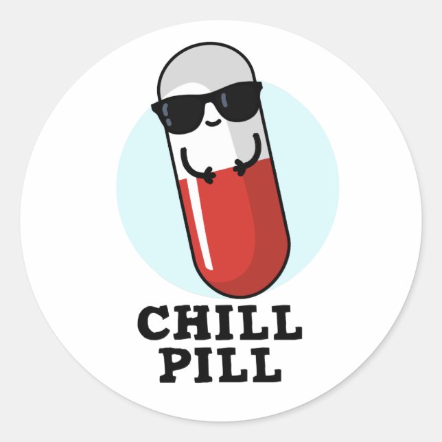 Chill Pill Cool Medicine Pun  Classic Round Sticker (Front)