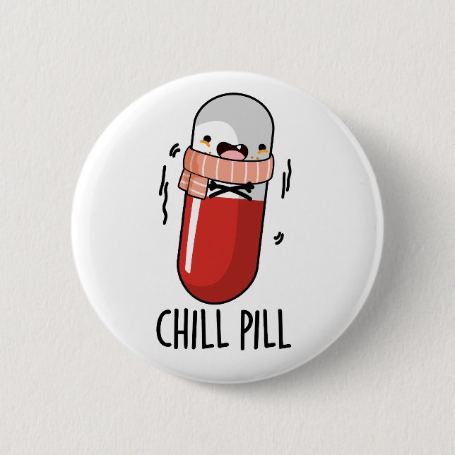 Chill Pill Funny Freezing Medicine Pun  6 Cm Round Badge (Front)