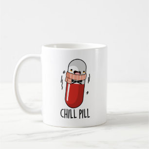 Chill Pill Funny Medicine Pun Coffee Mug