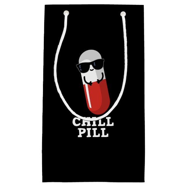 Chill Pill Funny Medicine Pun Dark BG Small Gift Bag (Front)