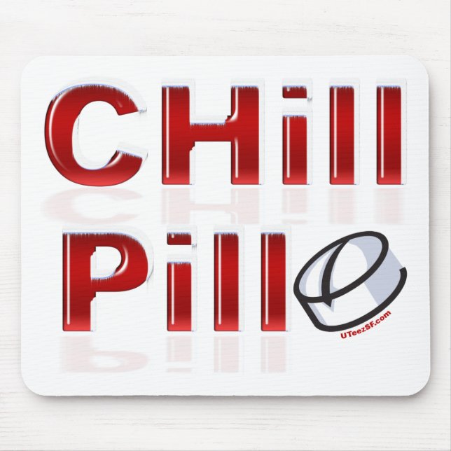 Chill Pill Funny PMS Mouse Mat (Front)