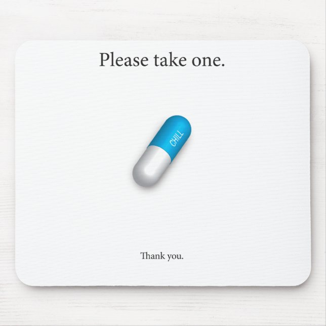 Chill Pill Mouse Mat (Front)