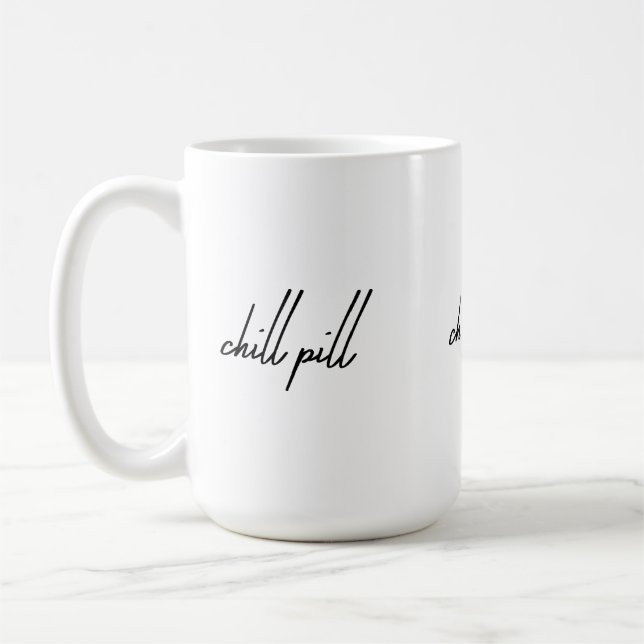 Chill Pill – Sip Away the Stress Coffee Mug (Left)