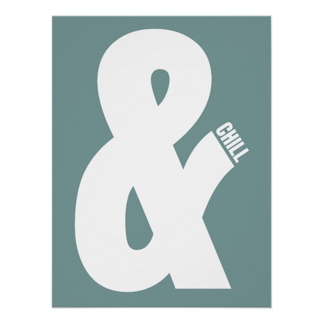 & Chill Poster (Front)