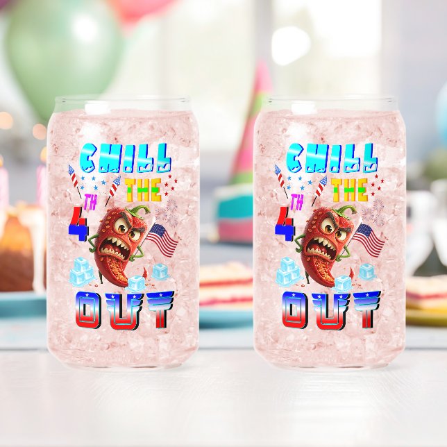 Chill The 4th Out Can Glass (Insitu (Birthday))