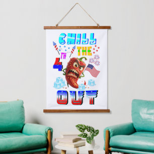 Chill The 4th Out Hanging Tapestry