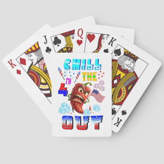 Chill The 4th Out Playing Cards (Back)