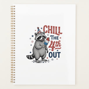 Chill The 4th Out Racoon Patriotic Shirt Design ( Planner
