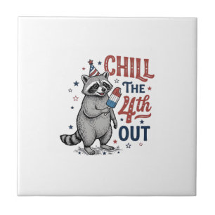 Chill The 4th Out Racoon Patriotic Shirt Design ( Tile