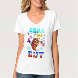 Chill The 4th Out T-Shirt
