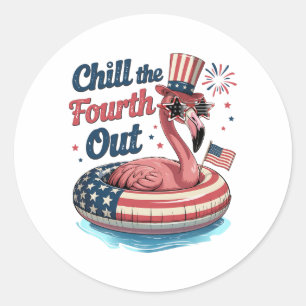 Chill The Fourth Out Funny 4th of July Flamingo Classic Round Sticker