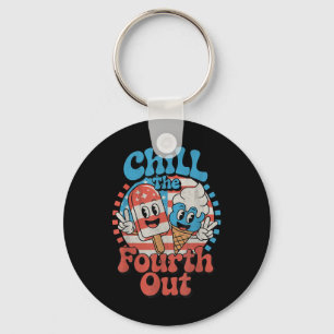 Chill The Fourth Out Funny 4th Of July Patriotic U Key Ring