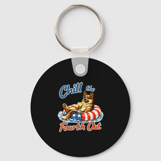 Chill the fourth out funny german shepherd dog key ring (Front)