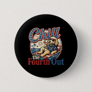 Chill The Fourth Out Funny Goldendoodle Dog Lover 6 Cm Round Badge