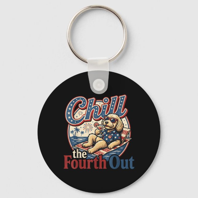 Chill The Fourth Out Funny Goldendoodle Dog Lover Key Ring (Front)