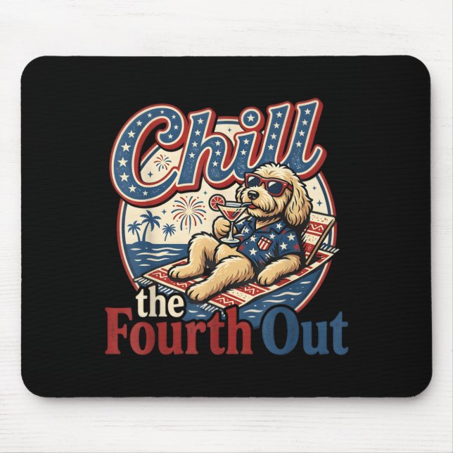 Chill The Fourth Out Funny Goldendoodle Dog Lover Mouse Mat (Front)
