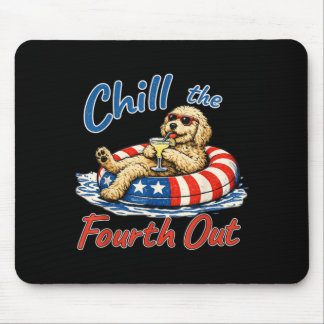 Chill The Fourth Out Funny Goldendoodle Dog Lover Mouse Mat