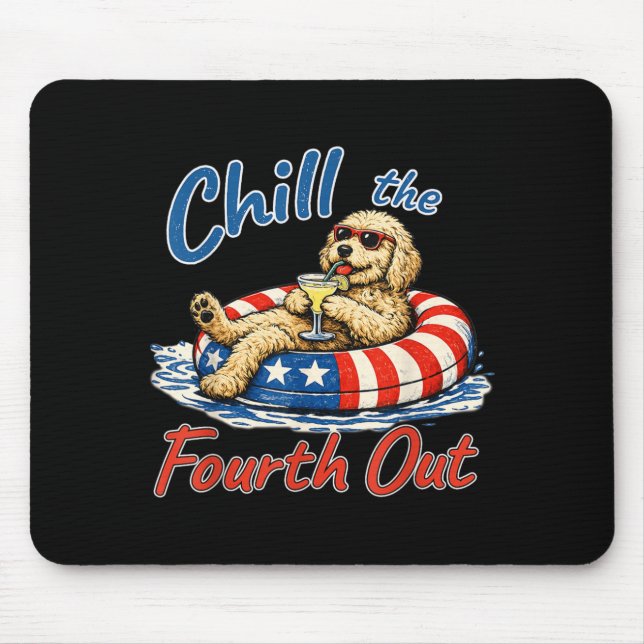 Chill The Fourth Out Funny Goldendoodle Dog Lover Mouse Mat (Front)