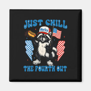 Chill The Fourth Out Funny Racoon 4th Of July Patr Magnet