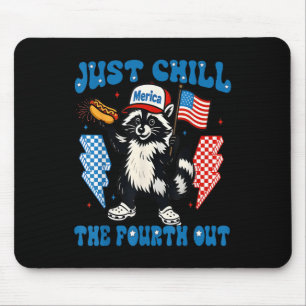 Chill The Fourth Out Funny Racoon 4th Of July Patr Mouse Mat