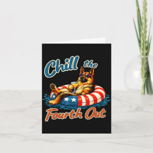 Chill the fourth out german shepherd 4th of july card