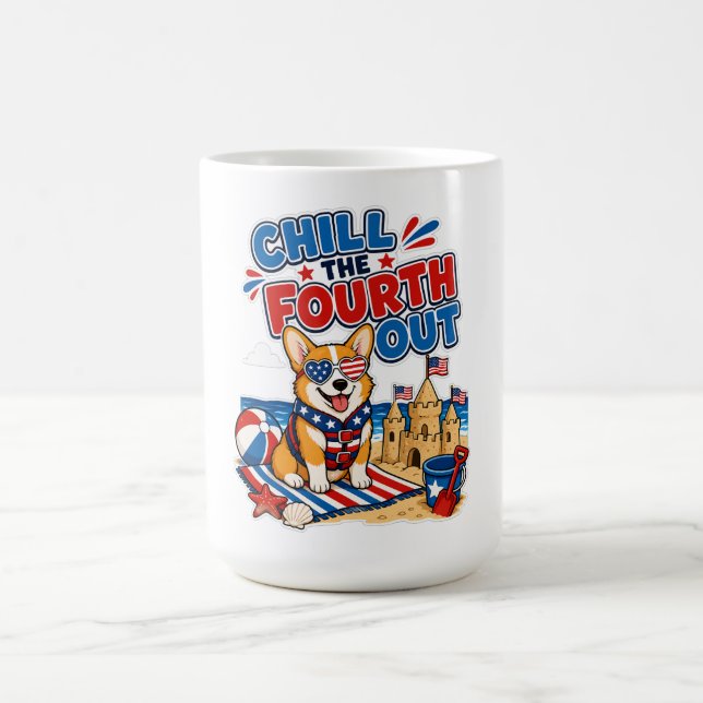 Chill the Fourth Out Patriotic Corgi Coffee Mug (Center)