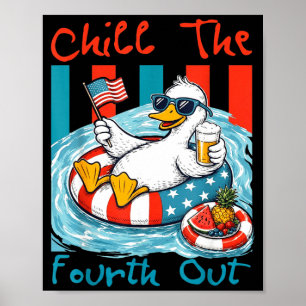 Chill the fourth out patriotic duck independence poster