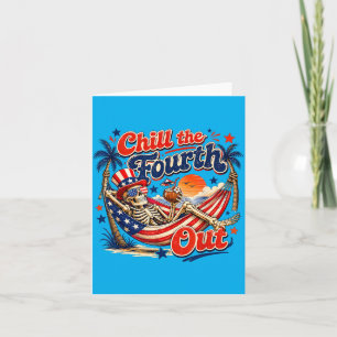 Chill The Fourth Out Patriotic Skeleton Beach Card