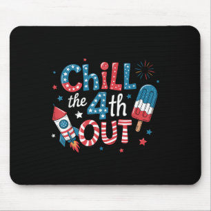 Chill The Fourth Out Popsicle 4th Of July Mens Wom Mouse Mat