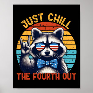 Chill The Fourth Out Racoon 4th Of July Vintage Poster
