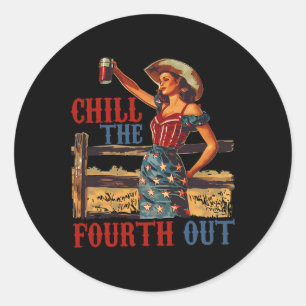 Chill The Fourth Out Retro 4th Of July Patriotic W Classic Round Sticker