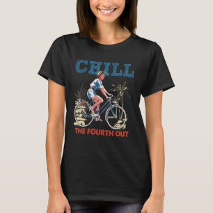 Chill The Fourth Out Retro Bicycle Girl Happy 4th  T-Shirt