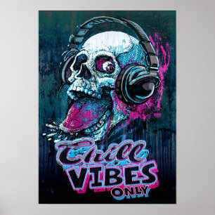 Chill Vibes Only Raspberry Skull Headphones Poster