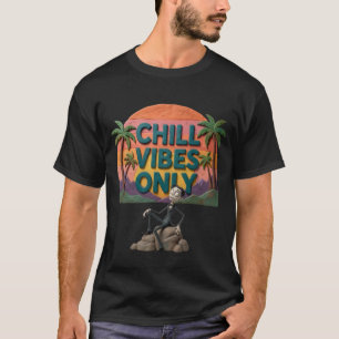 Chill Vibes Only Retro Sunset Aesthetic Funny Su T-Shirt