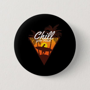 Chill Your Mind Ocean Beach Summer Tropical Vibes 6 Cm Round Badge