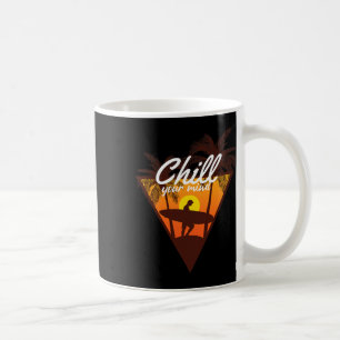 Chill Your Mind Ocean Beach Summer Tropical Vibes Coffee Mug