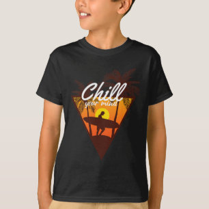 Chill Your Mind Ocean Beach Summer Tropical Vibes T-Shirt