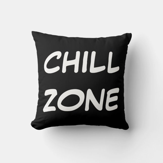 "Chill Zone" Throw Pillow (Front)