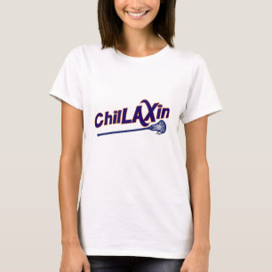 Chillaxin Lacrosse LAX Gifts T-Shirt