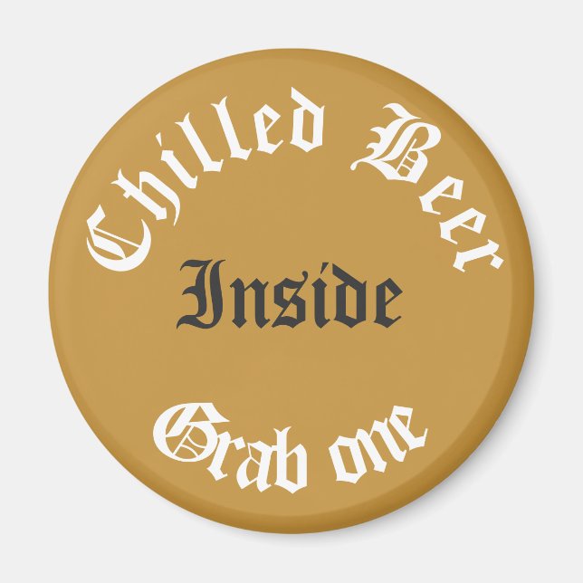Chilled Beer Inside Typography House Party Fridge Magnet (Front)