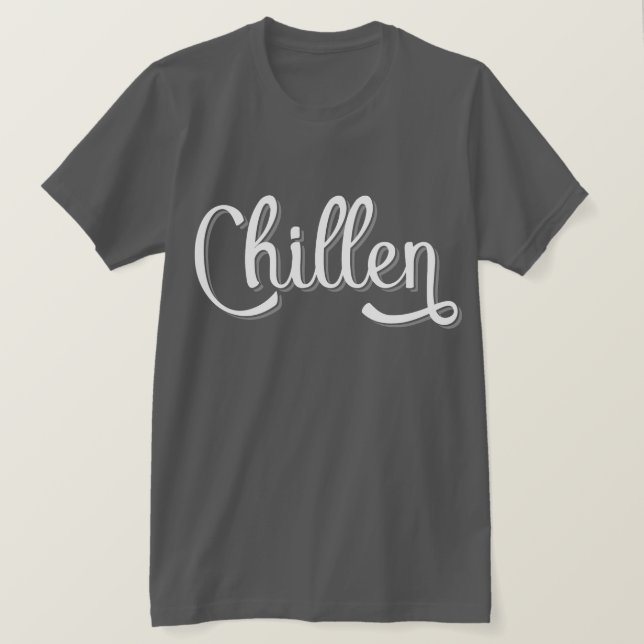Chillen German Slang, Germany  T-Shirt (Design Front)