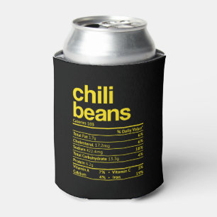 Chilli Beans Nutrition Facts Funny Thanksgiving Ch Can Cooler